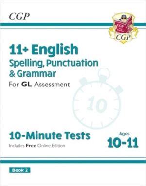 11+ GL 10-Minute Tests: English Spelling, Punctuation & Grammar - Ages 10-1