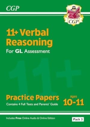 11+ GL Verbal Reasoning Practice Papers: Ages 10-11 - Pack 3 (with Parents'