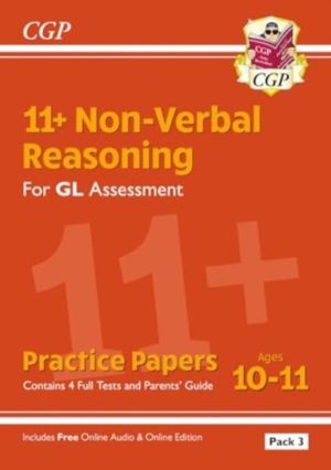 11+ GL Non-Verbal Reasoning Practice Papers: Ages 10-11 Pack 3 (inc Parents