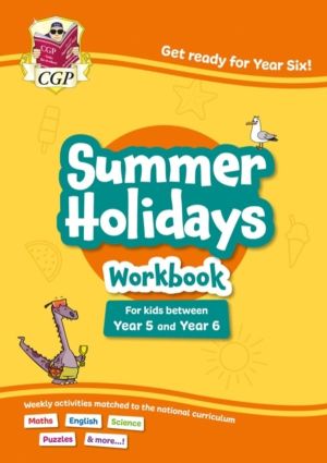 CGP Summer Holidays Activity Workbook - for kids between Year 5 and Year 6