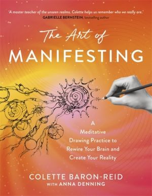 Art of Manifesting - A Meditative Drawing Practice to Rewire Your Brain and