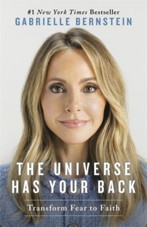 Universe Has Your Back - Transform Fear to Faith