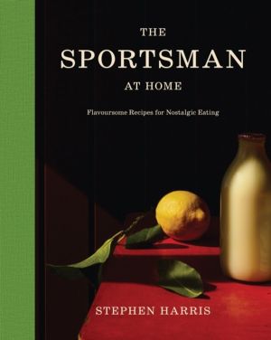 Sportsman at Home - Flavoursome Recipes for Nostalgic Eating