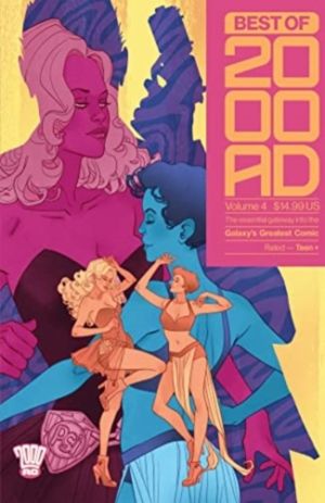Best of 2000 AD Volume 4: The Essential Gateway to the Galaxy's Greatest Co