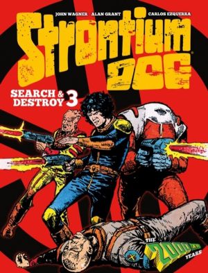 Strontium Dog Search and Destroy 3 - The 2000 AD Years