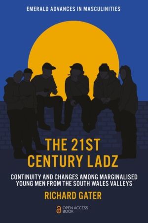 21st Century Ladz - Continuity and Changes among Marginalised Young Men fro