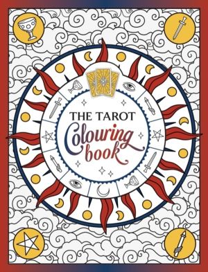 Tarot Colouring Book - A Mystical Journey of Colour and Creativity