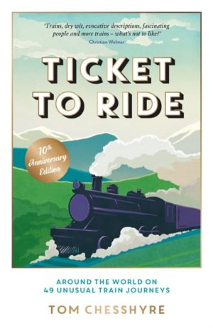 Ticket to Ride: 10th Anniversary Edition - Around the World on 49 Unusual T