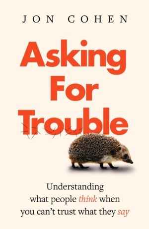 Asking For Trouble - Understanding what people think when you can't trust w