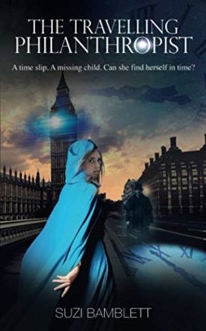 Travelling Philanthropist - A time slip. A missing child. Can she find hers