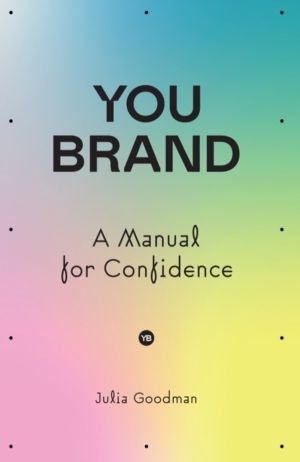 You brand - A Manual for Confidence