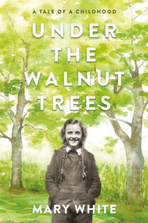 Under the Walnut Trees - A Tale of a Childhood