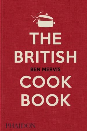 British Cookbook - authentic home cooking recipes from England, Wales, Scot