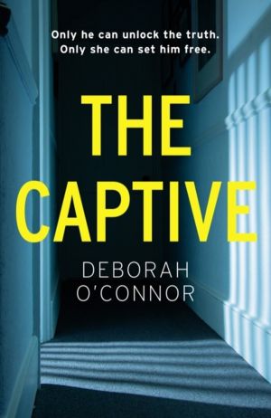Captive - The gripping and original Times Thriller of the Month for fans of