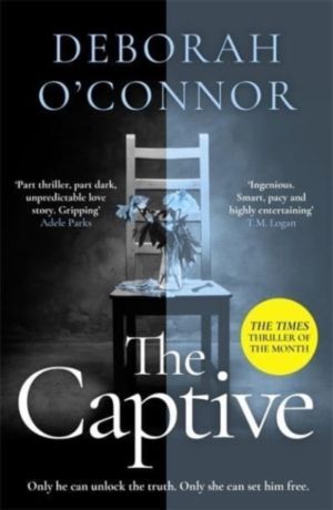Captive - The gripping and original Times Thriller of the Month for fans of