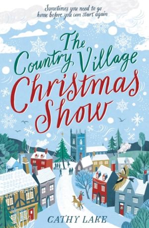 Country Village Christmas Show - The perfect, feel-good festive read (The C
