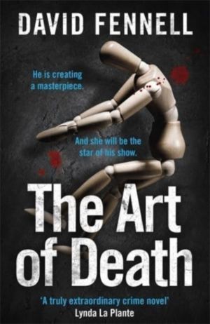 Art of Death - The first gripping book in the blockbuster crime thriller se