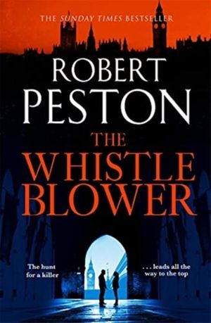 Whistleblower - The explosive thriller from Britain's top political journal