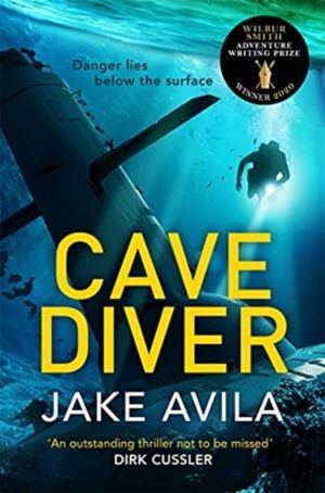 Cave Diver - The most fast-paced action-packed thriller youÔÇÖll read this