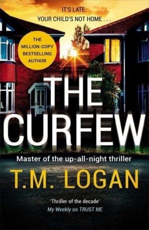 Curfew - The relentlessly gripping family thriller from the Sunday Times be