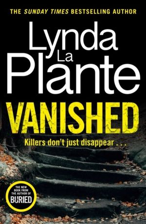 Vanished - The gripping thriller from bestselling crime writer Lynda La Pla