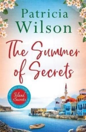 Summer of Secrets - Escape into a Gripping Story of Family, Secrets and War