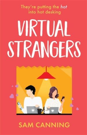 Virtual Strangers - ÔÇÿFunny, sweet, and full of warmthÔÇÖ Beth Reekles