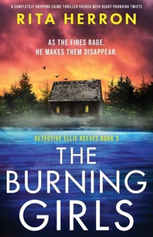Burning Girls - A completely gripping crime thriller packed with heart-poun