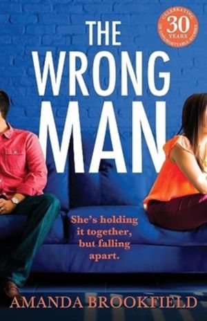 Wrong Man - A page-turning book club read from Amanda Brookfield