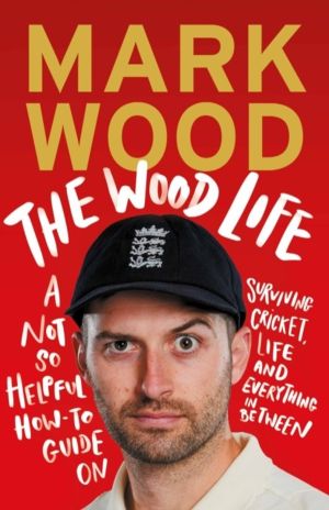 Wood Life - WINNER OF THE 2023 SPORTS BOOK AWARDS SPORTS ENTERTAINMENT BOOK