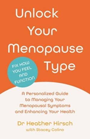 Unlock Your Menopause Type - A Personalized Guide to Managing Your Menopaus