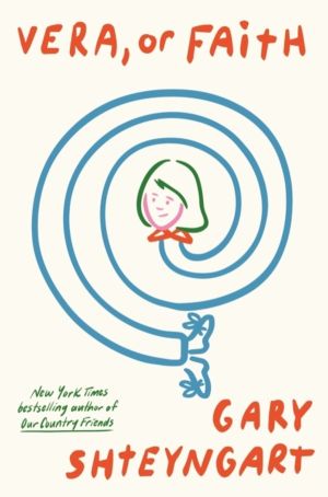 Vera, Or Faith - the outrageously funny new novel from 'one of the most imp