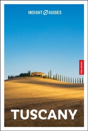 Insight Guides Tuscany: Travel Guide with eBook - 2026-2027 | Culture & Soc