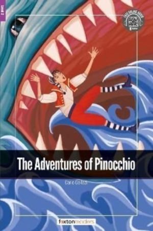 Adventures of Pinocchio - Foxton Readers Level 2 (600 Headwords CEFR A2-B1)