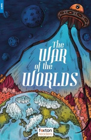 War of the Worlds - Foxton Reader Level-4 (1300 Headwords B1/B2) with free