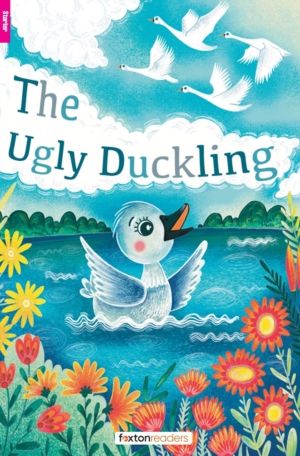 Ugly Duckling - Foxton Readers Starter Level (300 Headwords CEFR A1) with f