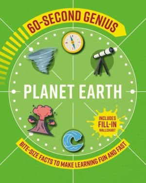 60-Second Genius: Planet Earth - Bite-Size Facts to Make Learning Fun and F