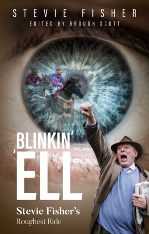 Blinkin' 'ell - Stevie Fisher's Roughest Ride