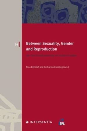 Between Sexuality, Gender and Reproduction - On the Pluralisation of Family