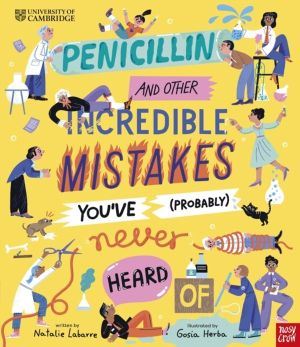 University of Cambridge: Penicillin and Other Incredible Mistakes You've (P