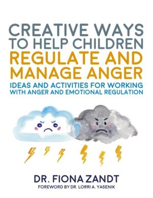 Creative Ways to Help Children Regulate and Manage Anger - Ideas and Activi