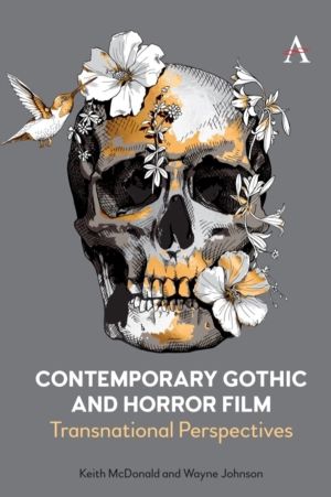 Contemporary Gothic and Horror Film - Transnational Perspectives