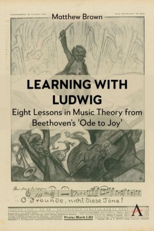 Learning with Ludwig - Eight Lessons in Music Theory from BeethovenÔÇÖs 'Od