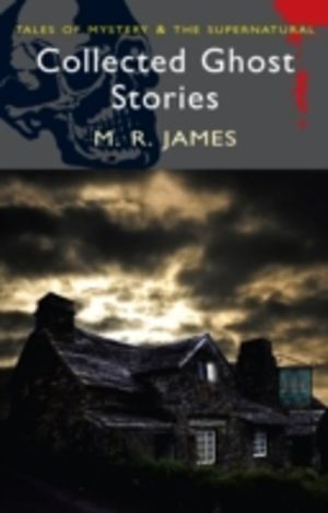 Collected Ghost Stories