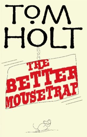 Better Mousetrap - J.W. Wells & Co. Book 5