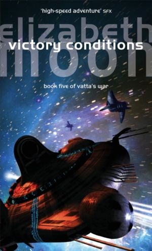 Victory Conditions - Vatta's War: Book Five