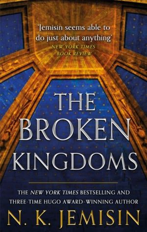 Broken Kingdoms - Book 2 of the Inheritance Trilogy