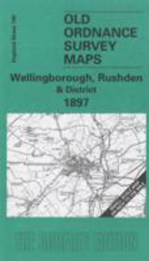 Wellingborough, Rushden and District 1897 - One Inch Map 186