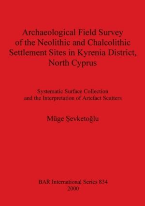 Archaeological Field Survey of the Neolithic and Chalcolithic Settlement Si