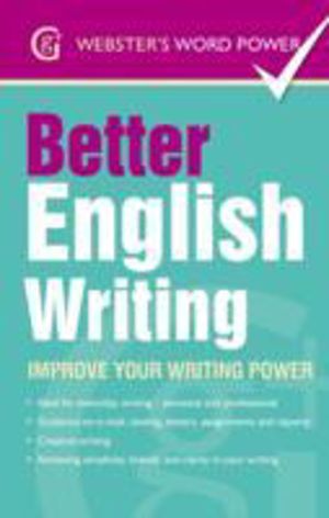 Better English Writing - Improve Your Writing Power
